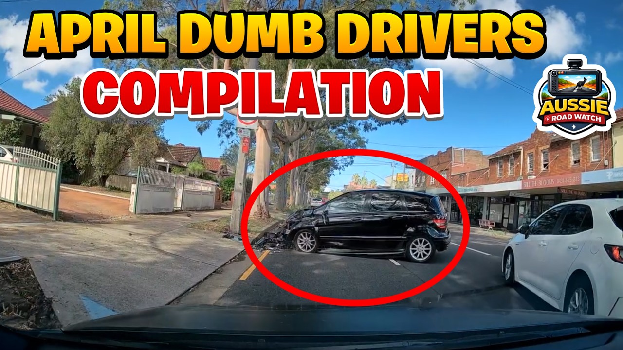 Dash Cam Compilation Australia - Dumbest Drivers of April 2026