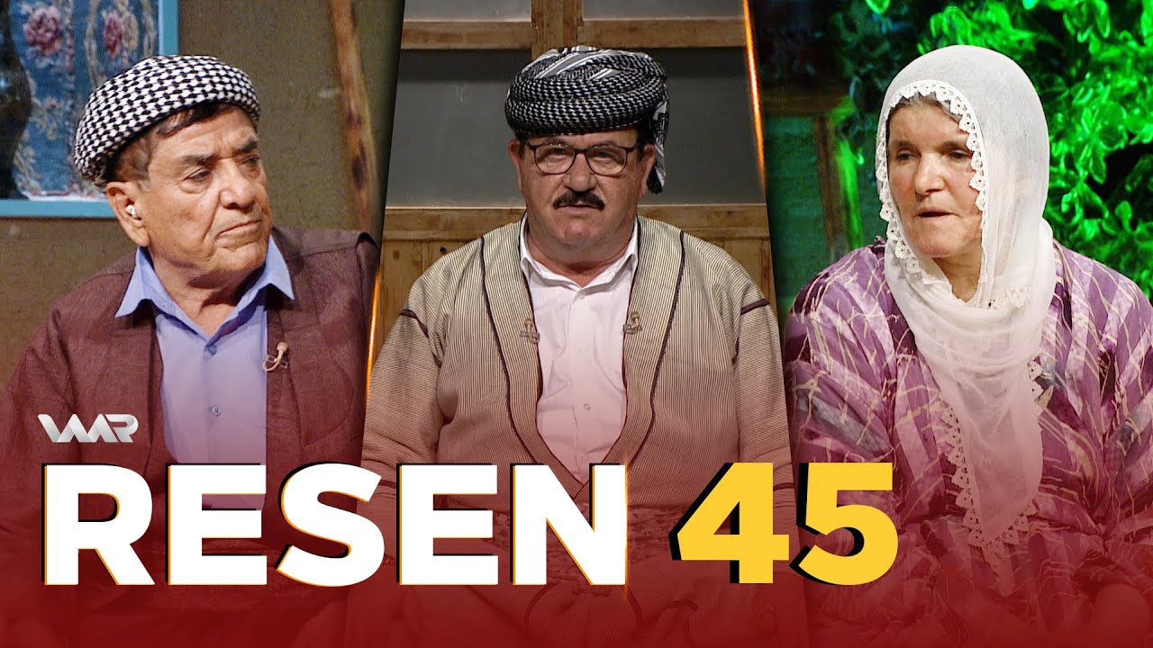 Resen - Xeleka 45 | ڕەسەن - خەلەکا ٤٥