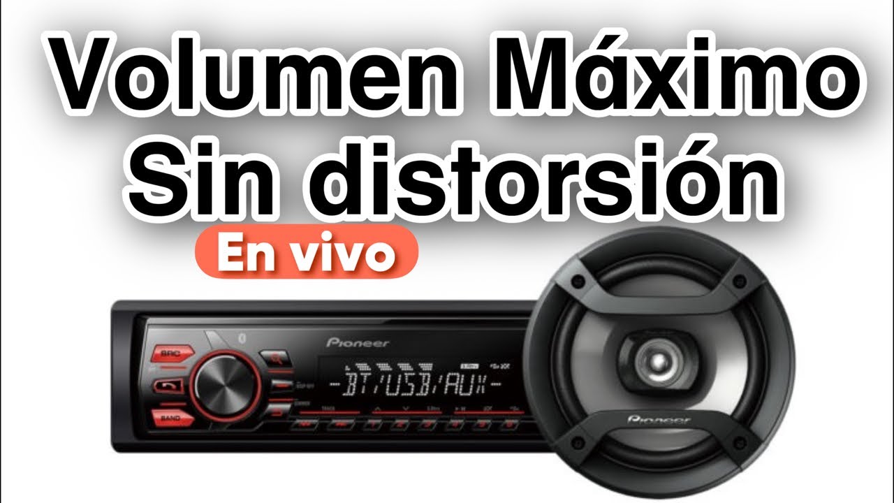 Volumen Máximo sin distorsiones
