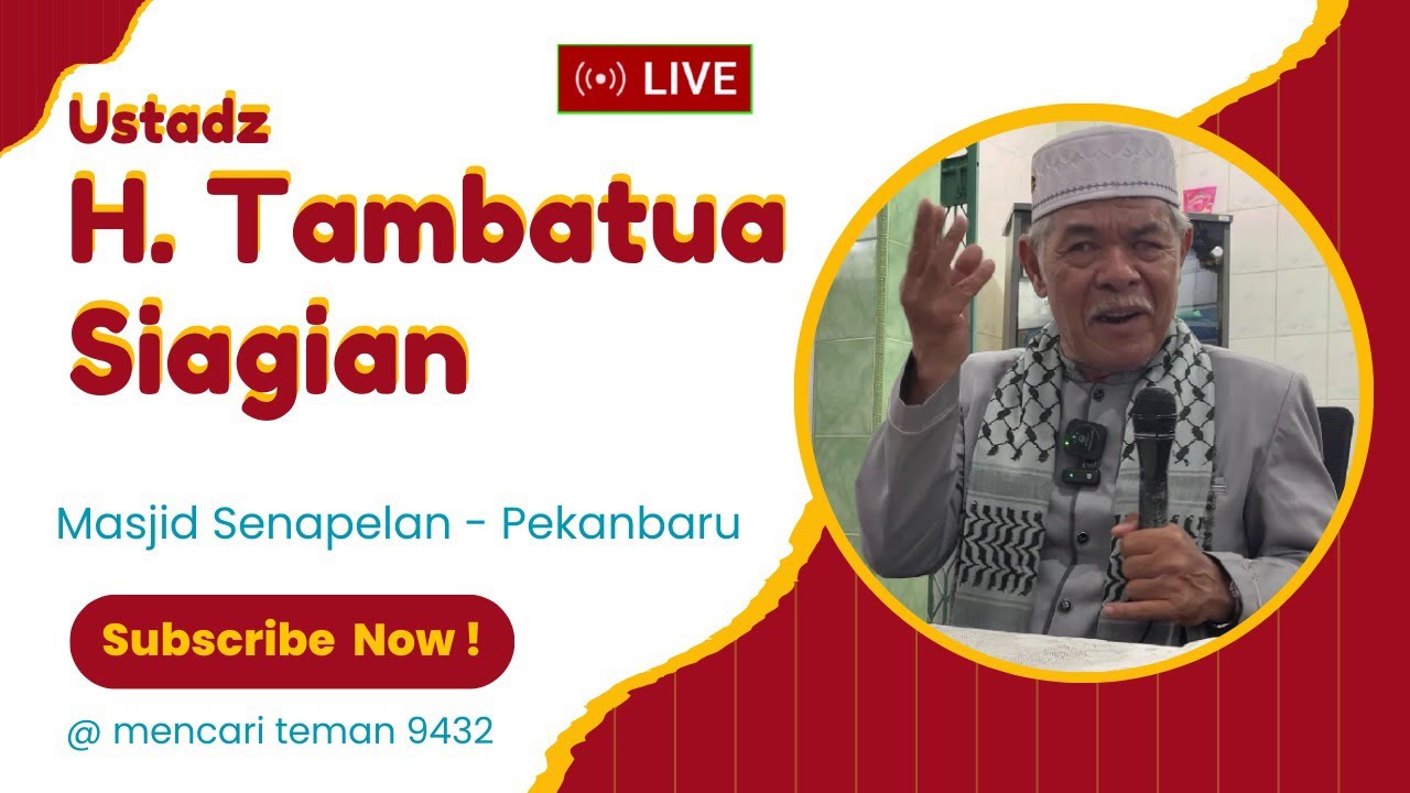 Live | Ust. H. Tambatua Siagian | Masjid Senapelan Pekanbaru