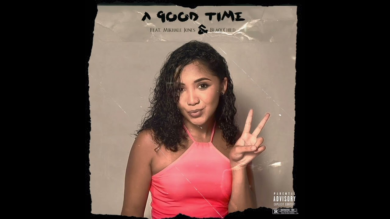 NeuroBeatzMadeIt _-_A Good Time_Feat_Mikhale Jones_&_BlaqChild Musik