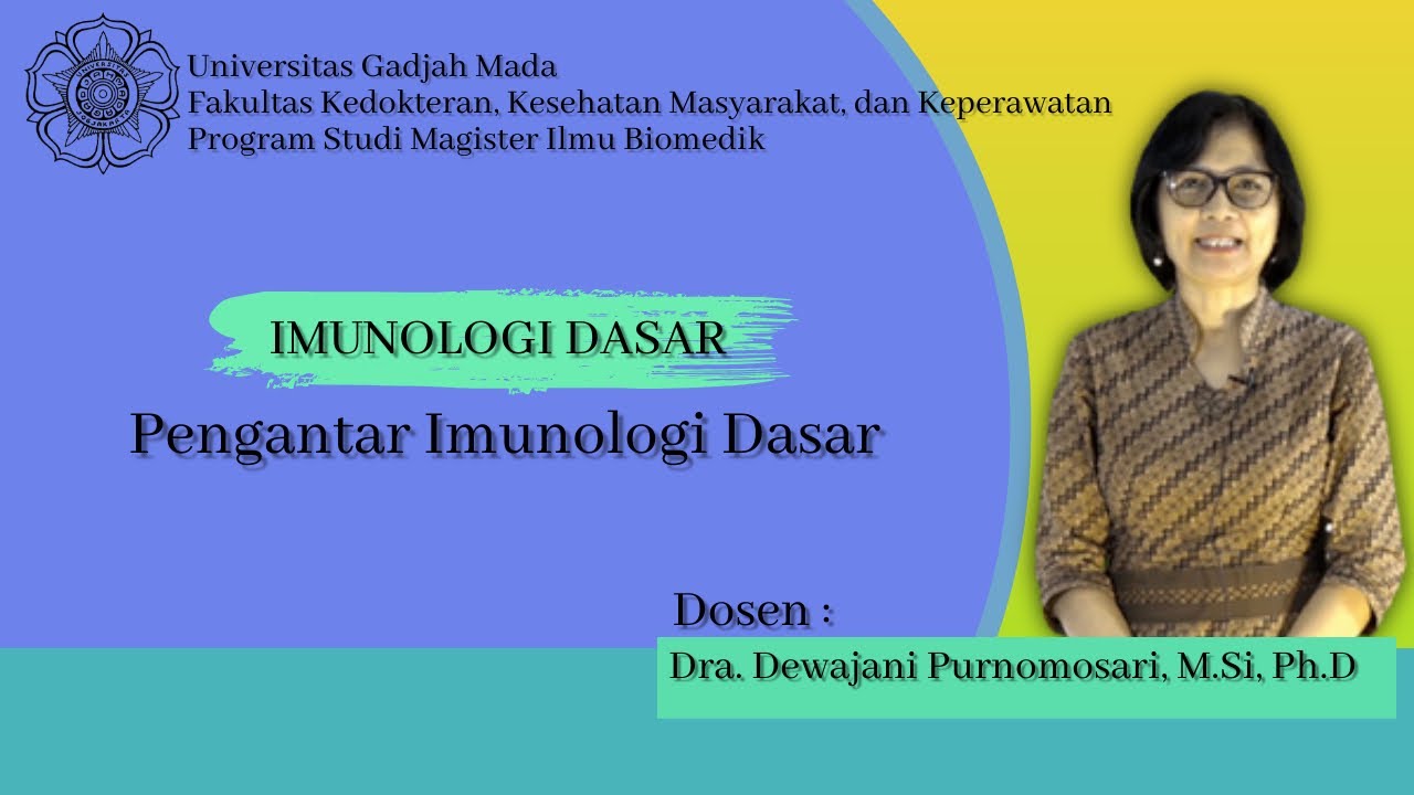 MKDU Program Studi Magister Ilmu Biomedik [ Imunologi Dasar ] Pengantar Imunologi Dasar