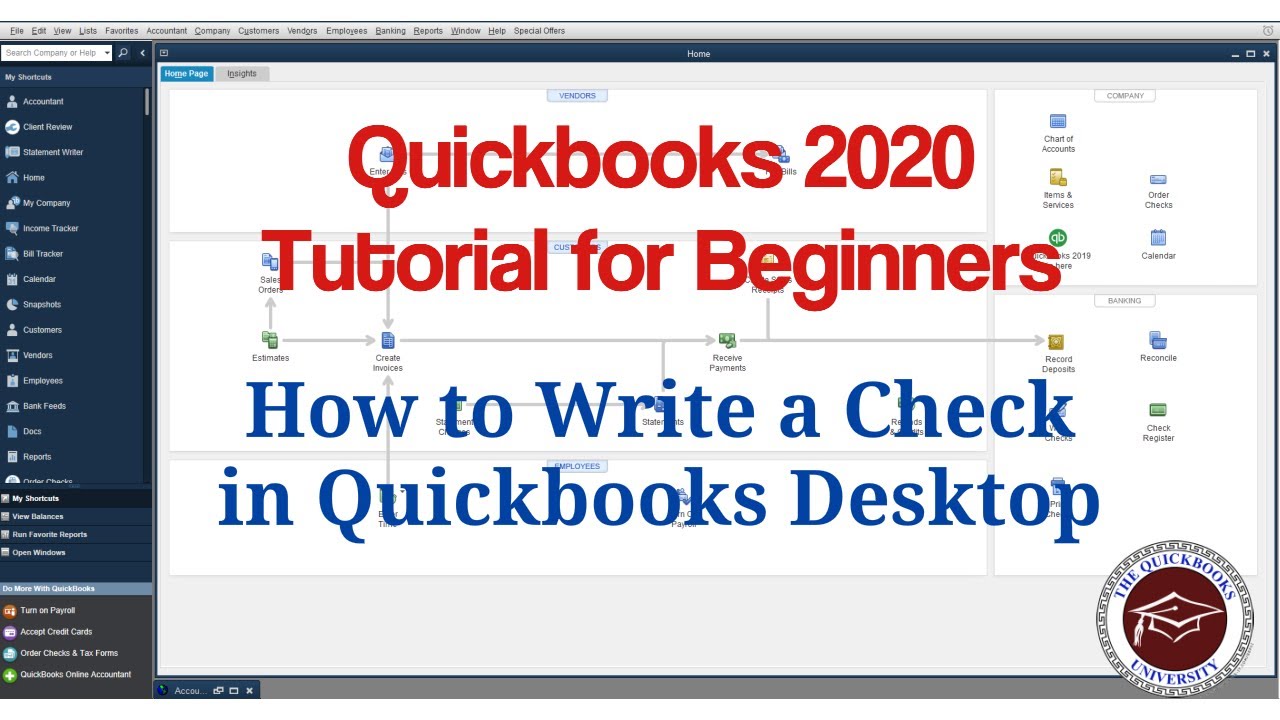 Quickbooks 2020 Tutorial for Beginners - How to Write a Check in Quickbooks Desktop