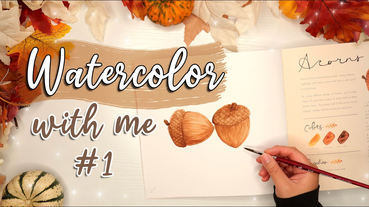 Watercolor With Me In the Forest #1: Acorns