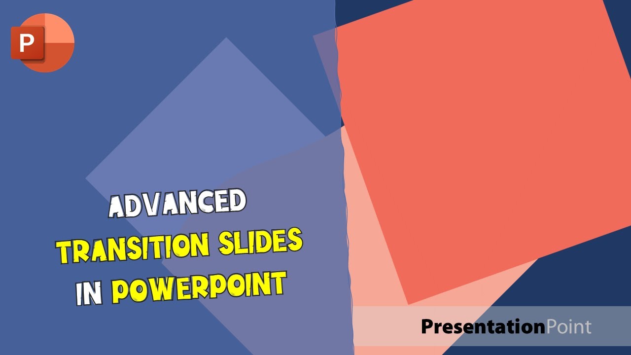 Advanced Transition Slides in PowerPoint