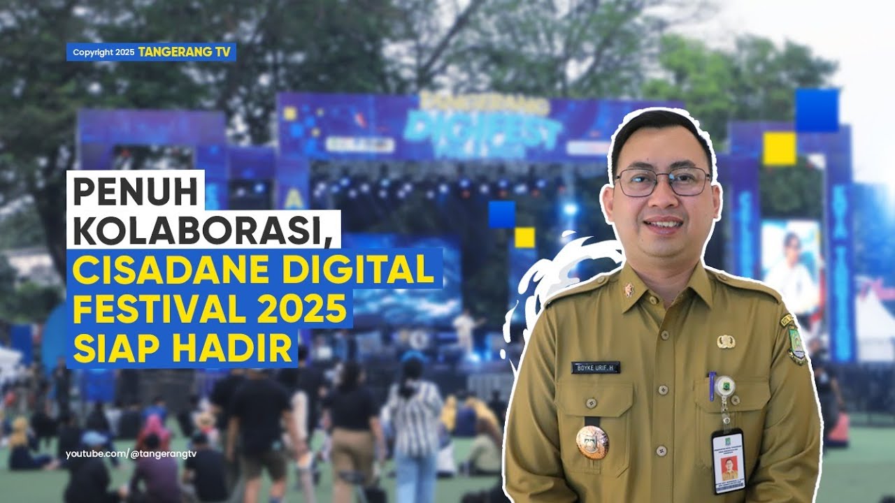 Cisadane Digital Festival 2025, Wajah Baru Festival Kota Tangerang Penuh Kolaborasi [TangerangTV]