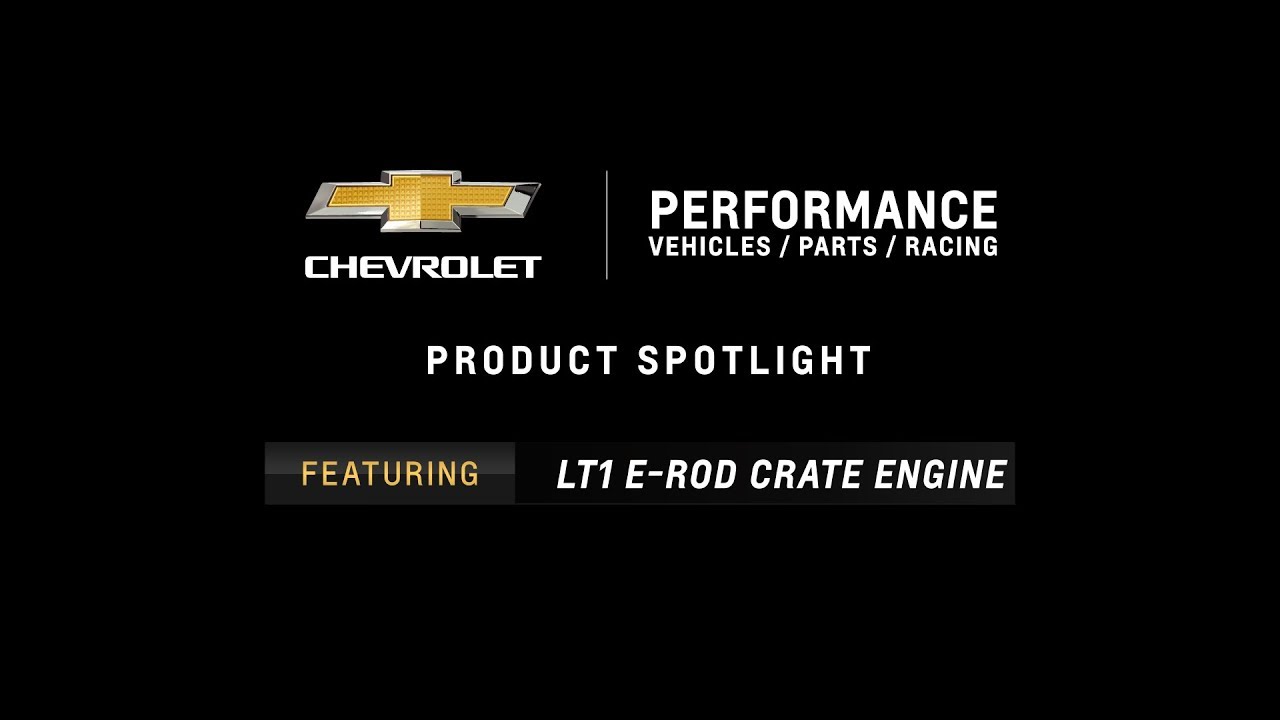 Chevrolet Performance - LT1 E-Rod Crate Engine - Information & Specs