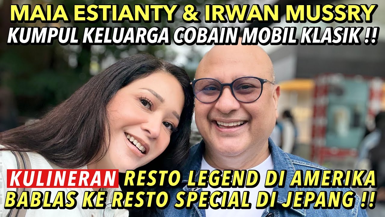 MAIA ESTIANTY & IRWAN MUSSRY PUAS KULINERAN !! DARI AMERIKA LANJUT KE JEPANG .. WAJIB DI COBA !!