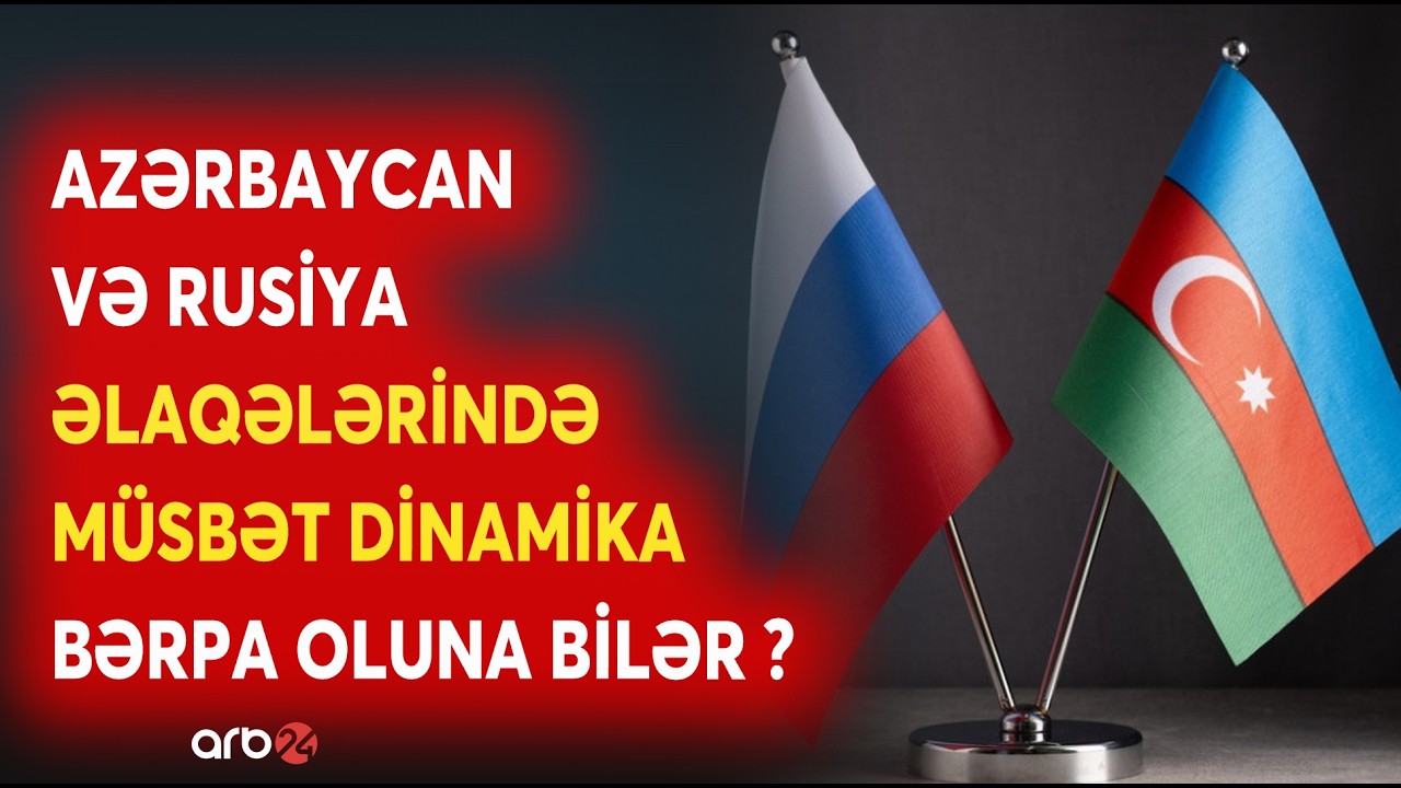 Bakı-Moskva əlaqələri yenidən bərpa oluna bilər? - Kremlin qərəzli siyasəti - DETALLAR