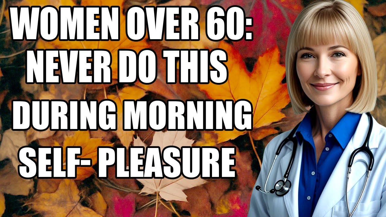 Gynecologist: 7 Morning Intimate Mistakes Silently Harming Older Women’s Circulation & Confidence