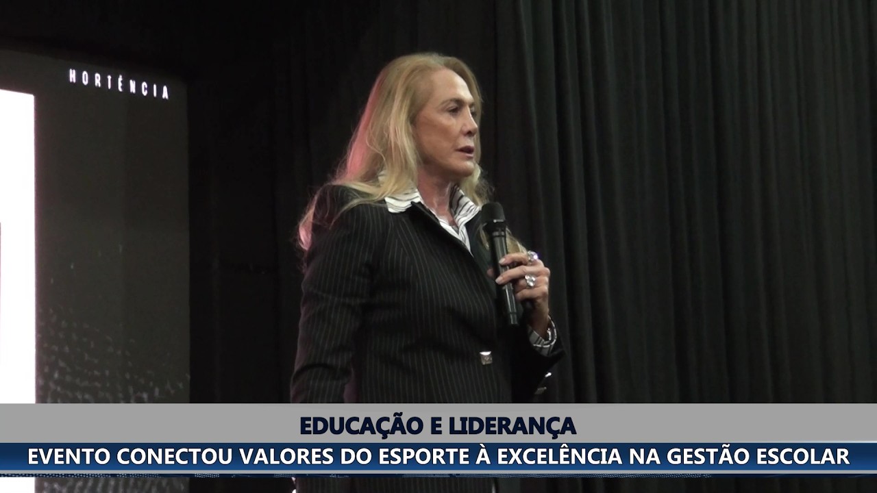 HORTÊNCIA MARCARI TRAZ A CARATINGA LIÇÕES DE LIDERANÇA E GESTÃO PARA EDUCADORES