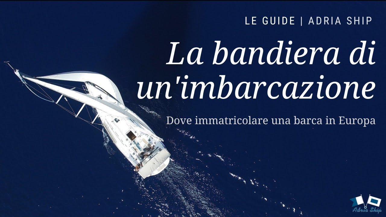 La bandiera italiana, polacca, slovena di una imbarcazione  | Le guide Adria Ship