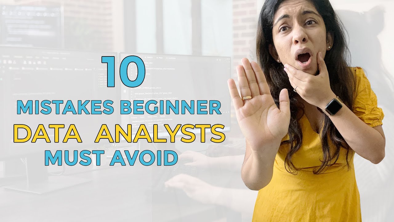 AVOID THESE 10 BEGINNER MISTAKES IF YOU WANT TO BECOME A DATA ANALYST