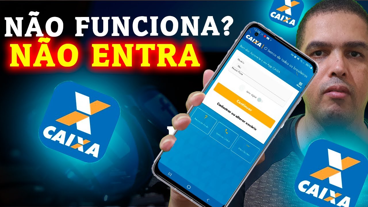 App da Caixa não Funciona