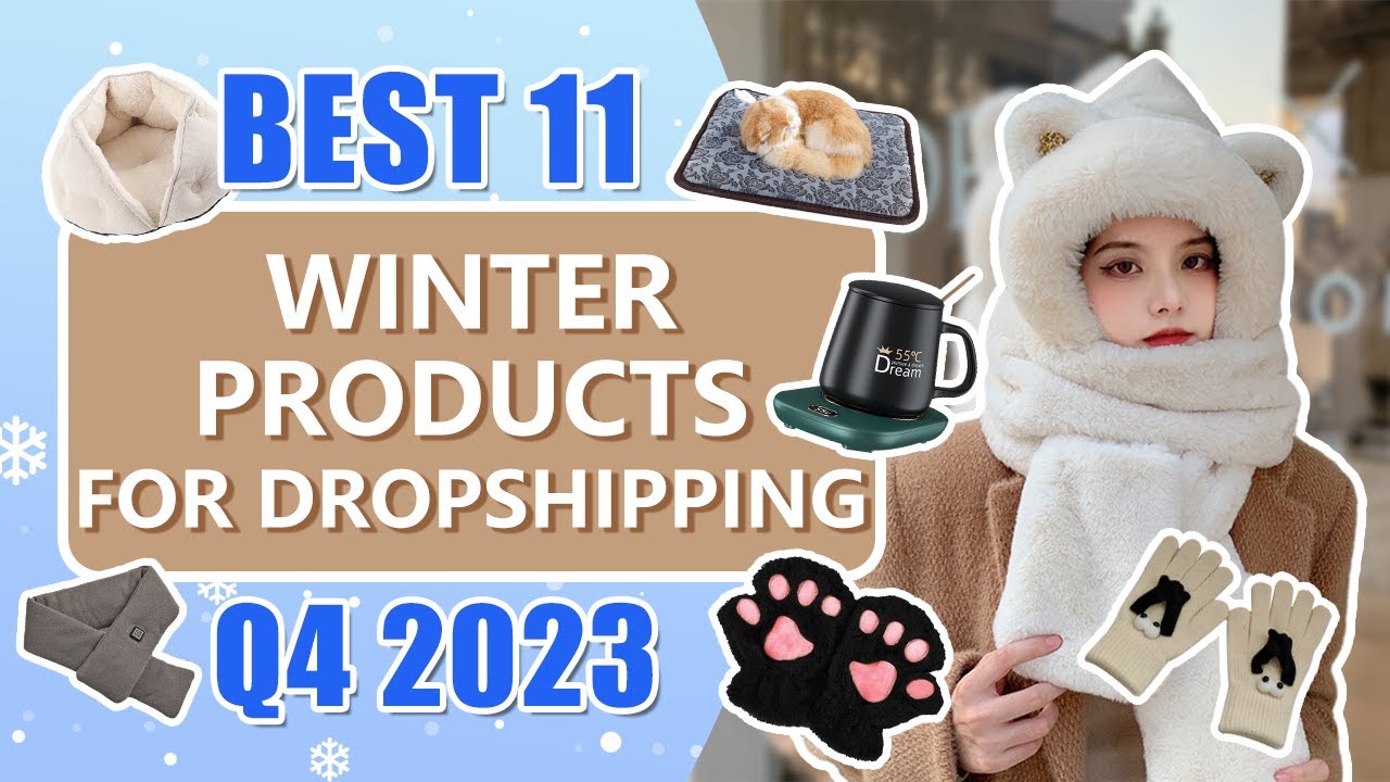 Best 11 Winter Products With Huge Profit For Dropshipping Q4 2023