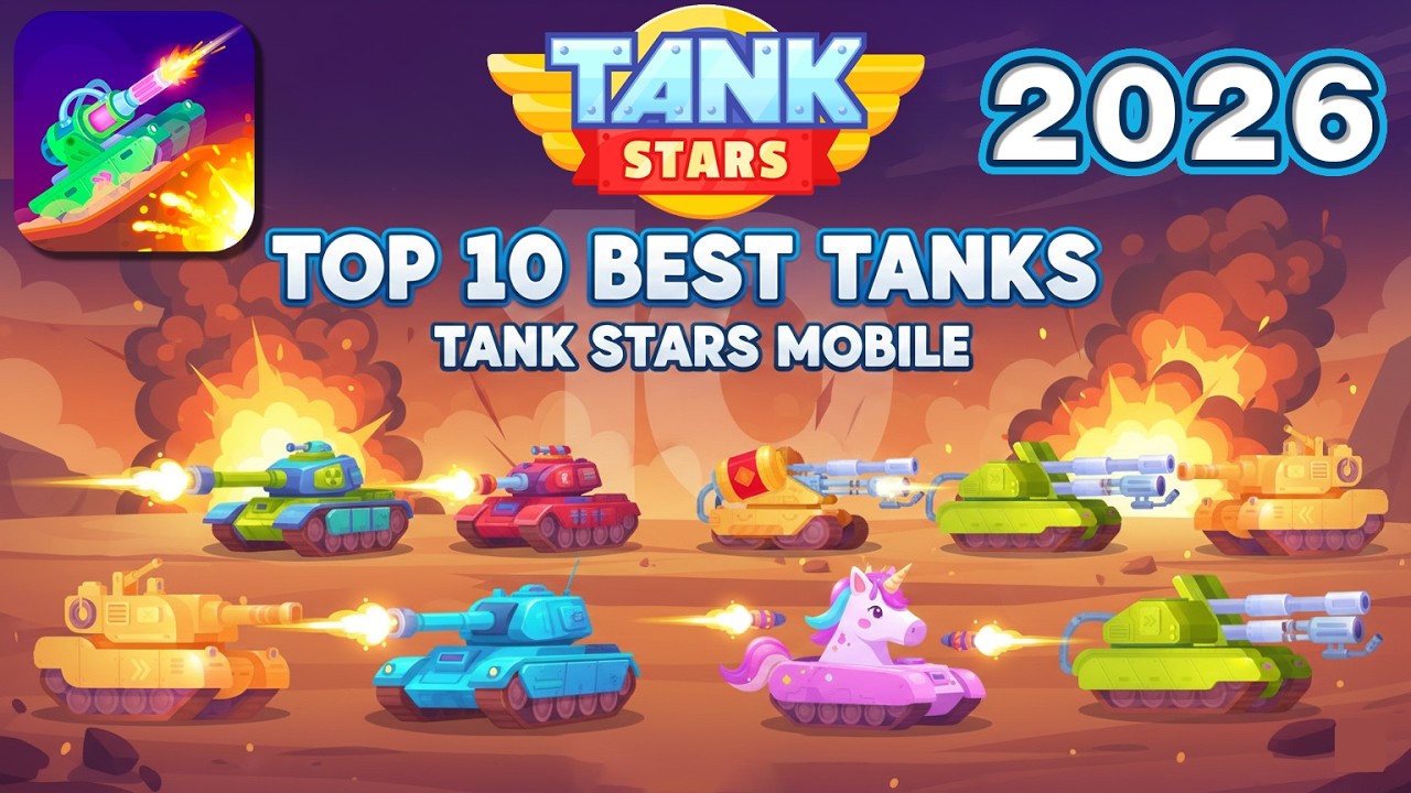 Top 10 BEST Tanks in Tank Stars (2026 Ranking) – All Tanks Unlocked!