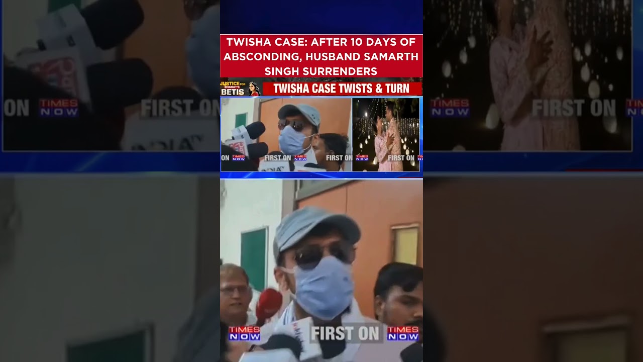 Twisha Case: After 10 Days Of Absconding, Husband Samarth Singh Surrenders #shorts