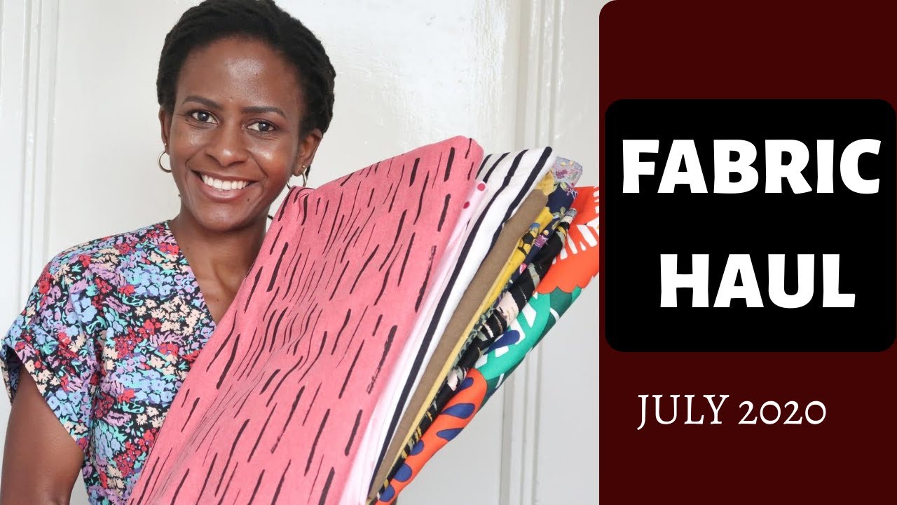 FABRIC HAUL AND SEWING PLANS - JULY 2020