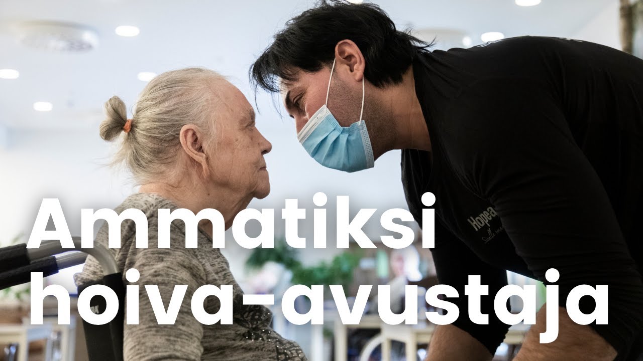 Hoiva-avustajan työ on lähellä ihmistä
