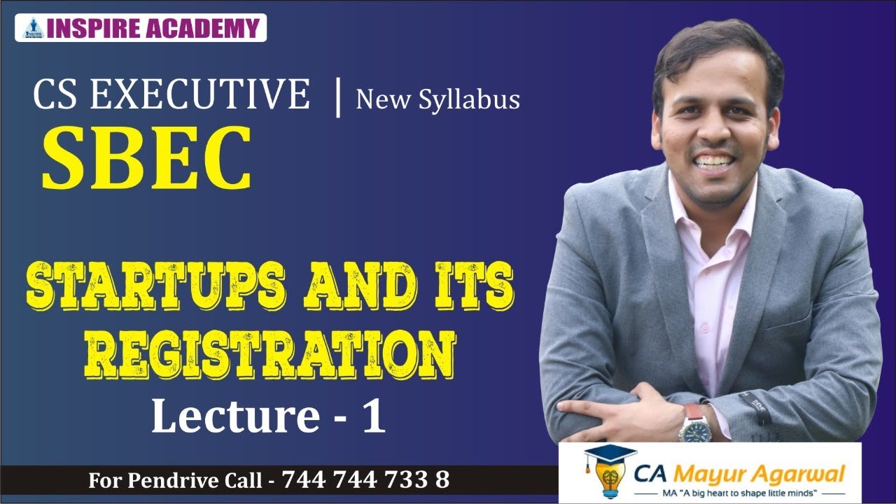 CS Executive | SBEC | Startup and its Registration | CA Mayur Agarwal|Lecture 1