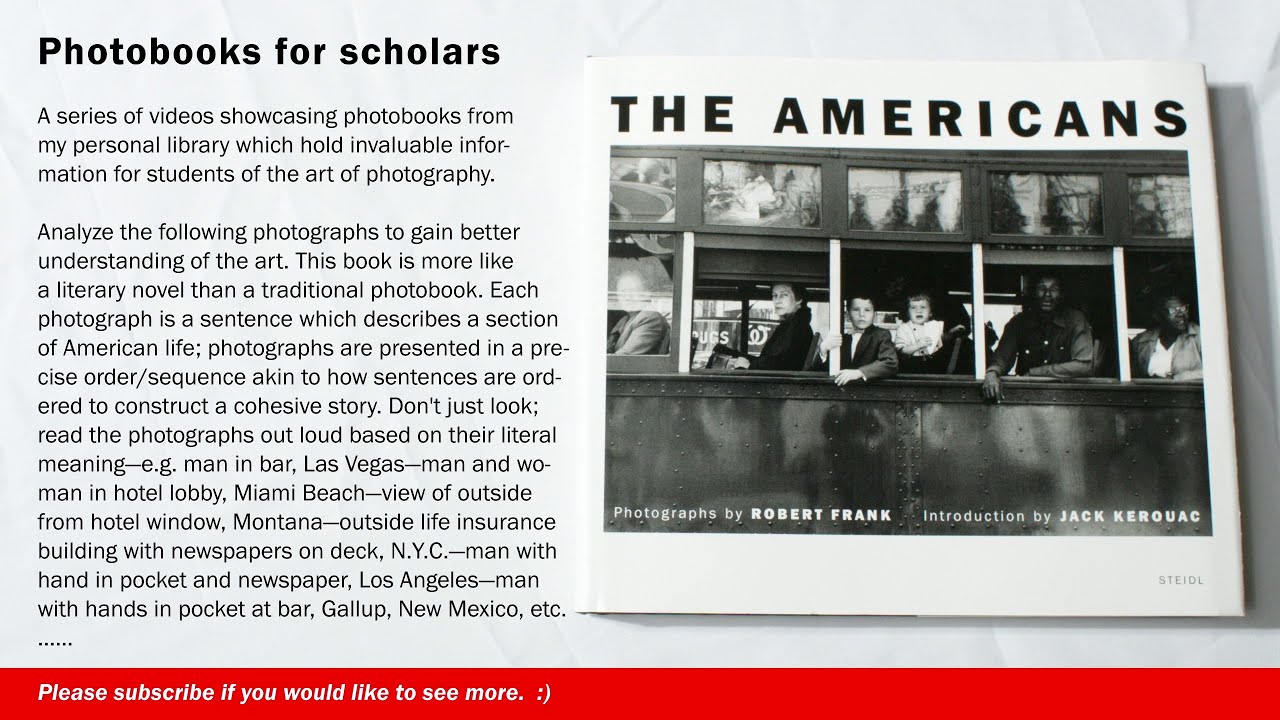 Robert Frank: The Americans — Photobooks for scholars