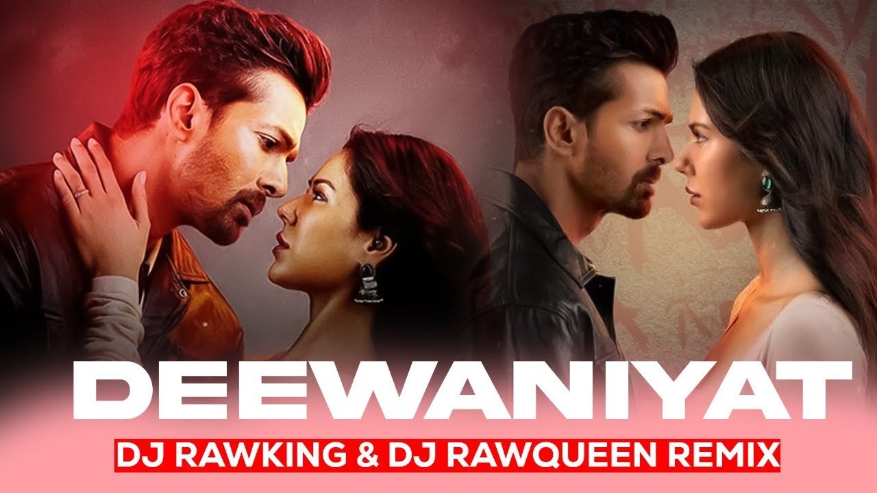Deewaniyat Remix - Dj RawKing | Dj RawQueen