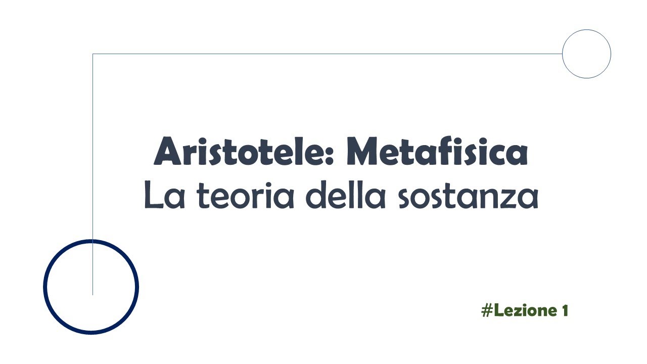 Aristotele: Metafisica, la teoria della sostanza (1)