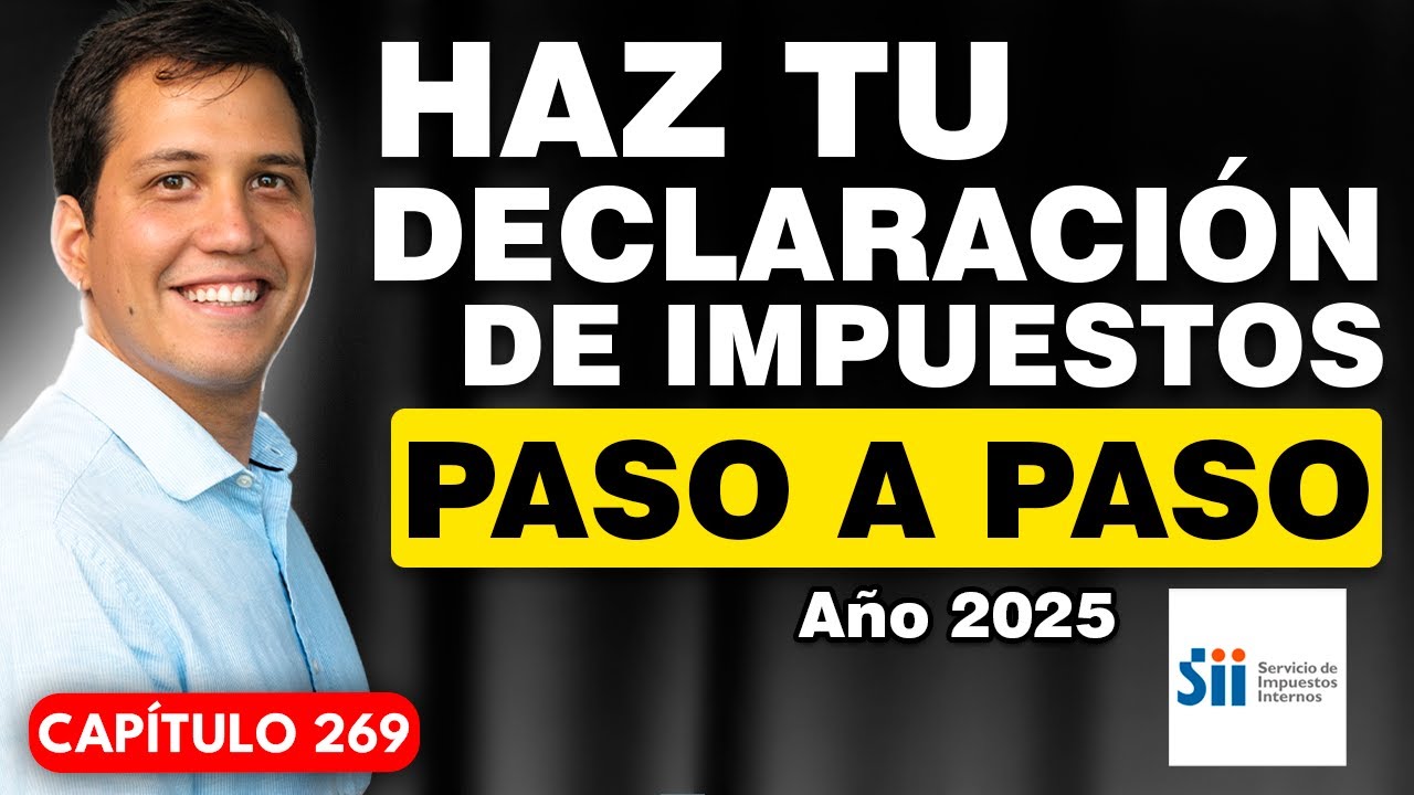 🚨Declaración de Impuestos 2025🚨: El Paso a Paso con un ejemplo REAL | CAPÍTULO 269