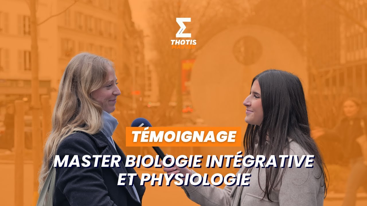 Master biologie intégrative et physiologie : témoignage étudiant