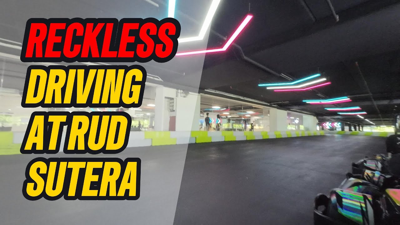 on my WORST behaviour at RUD Karting Sutera Mall