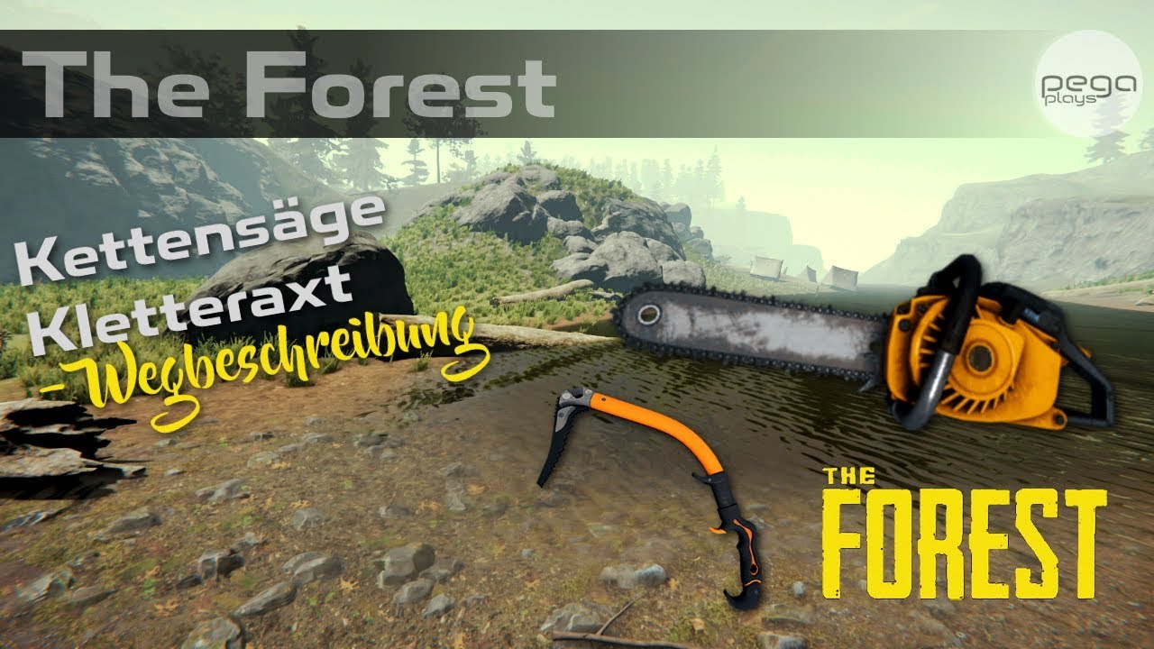 Kettensäge und Kletteraxt - Wegbeschreibung | Tipps & Tricks | The Forest | pegaplays #42