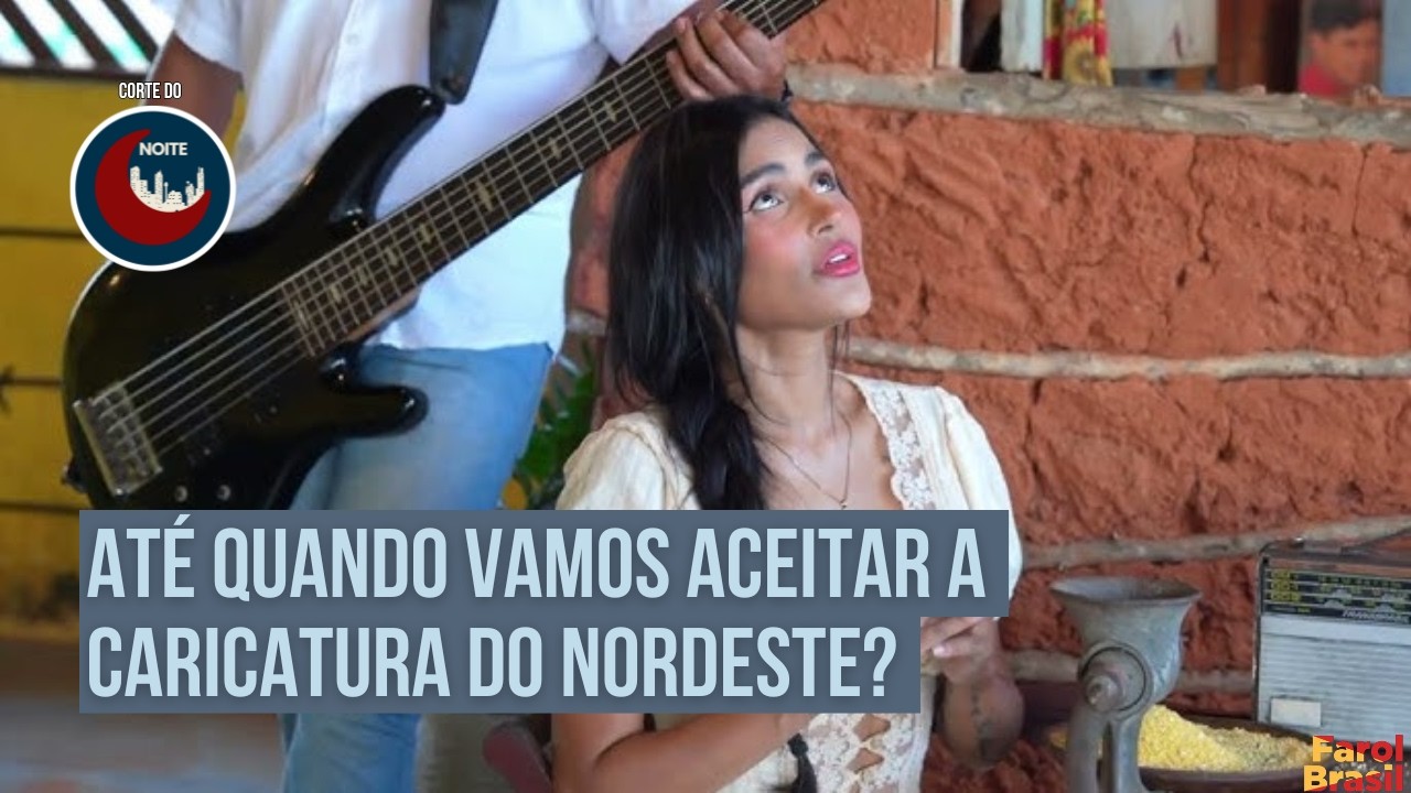 At&eacute; quando vamos aceitar a caricatura do Nordeste? | Noite Brasil
