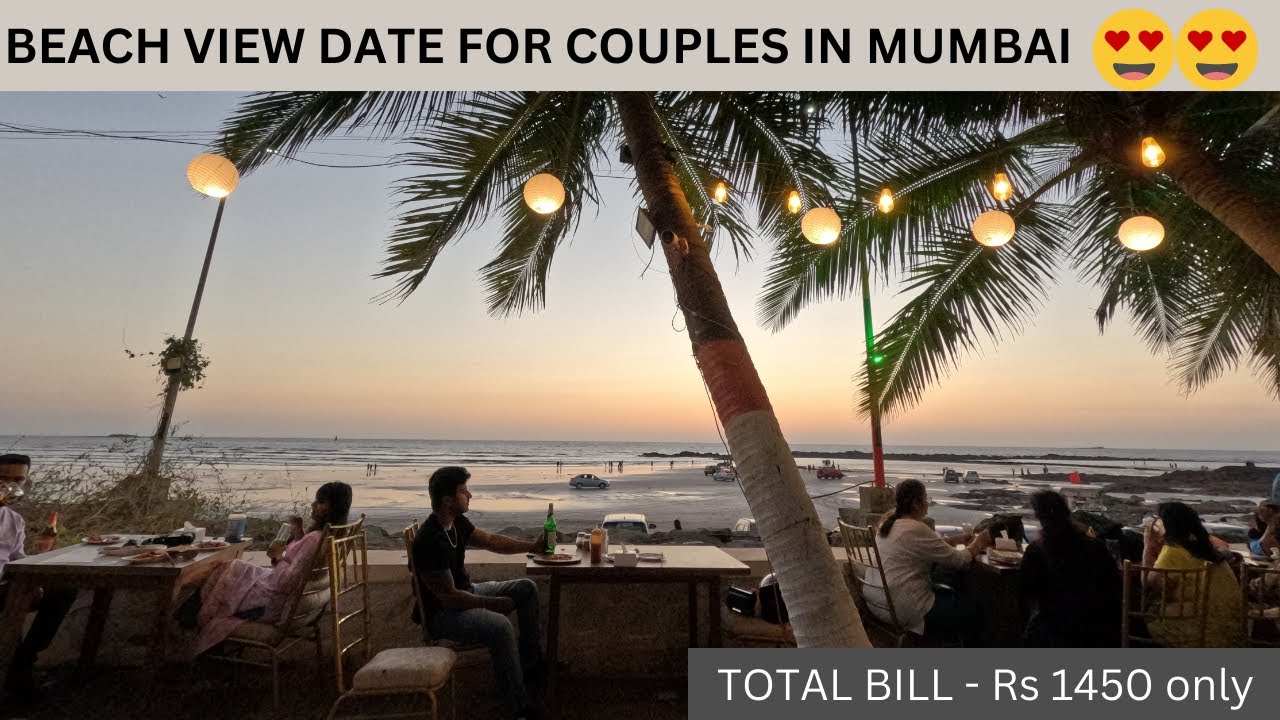 Beach view Date for Couples in Mumbai | Best Place for a Date under Rs 1500 for two people