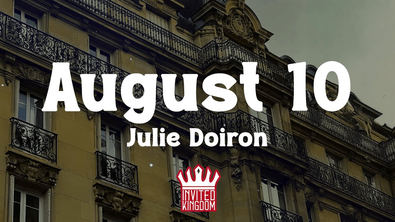 Julie Doiron - August 10 (Lyrics)