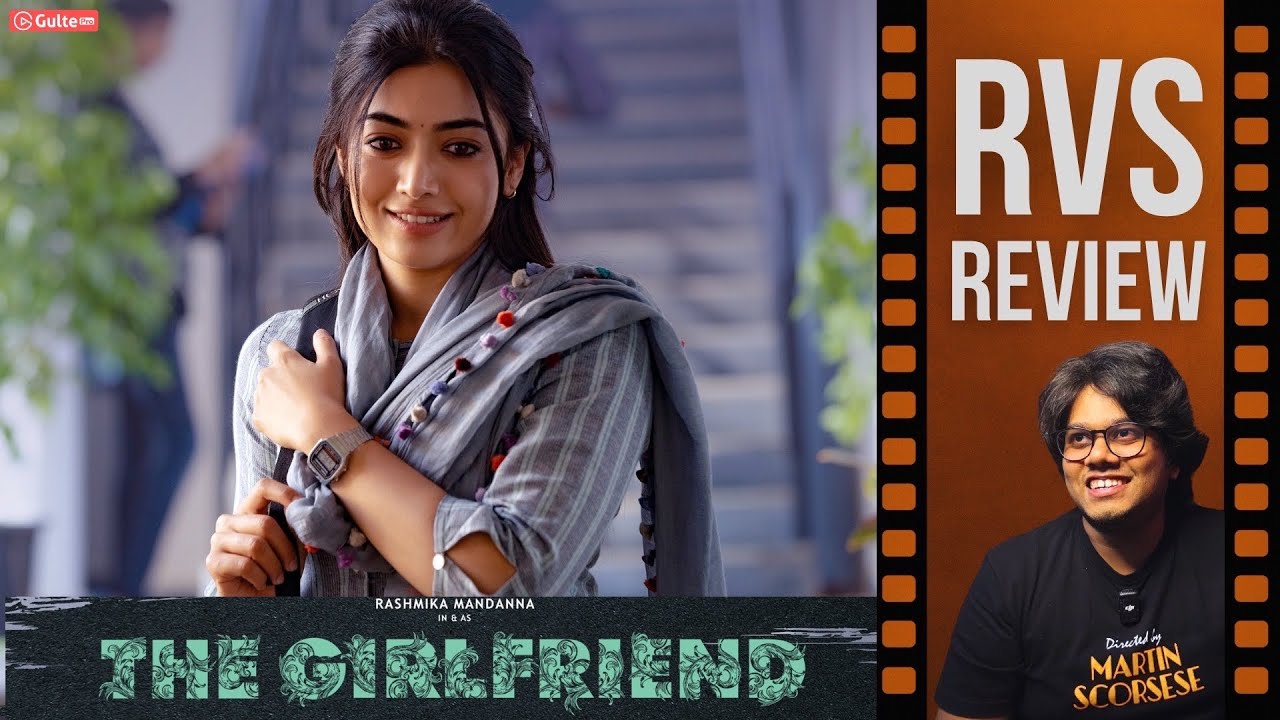 THE GIRLFRIEND Movie Review By Ram Venkat Srikar