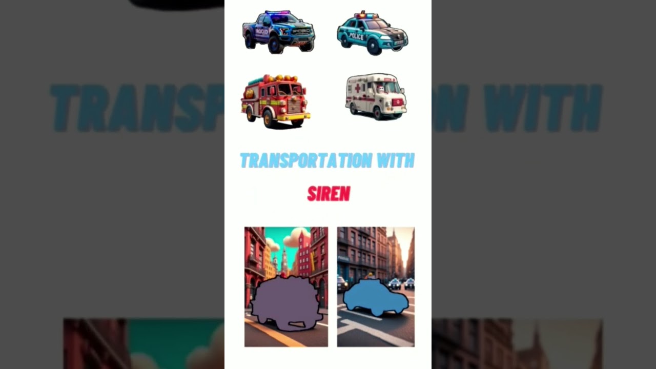 LETS MATCH - TRANSPORTATION WITH SIREN #shortvideo