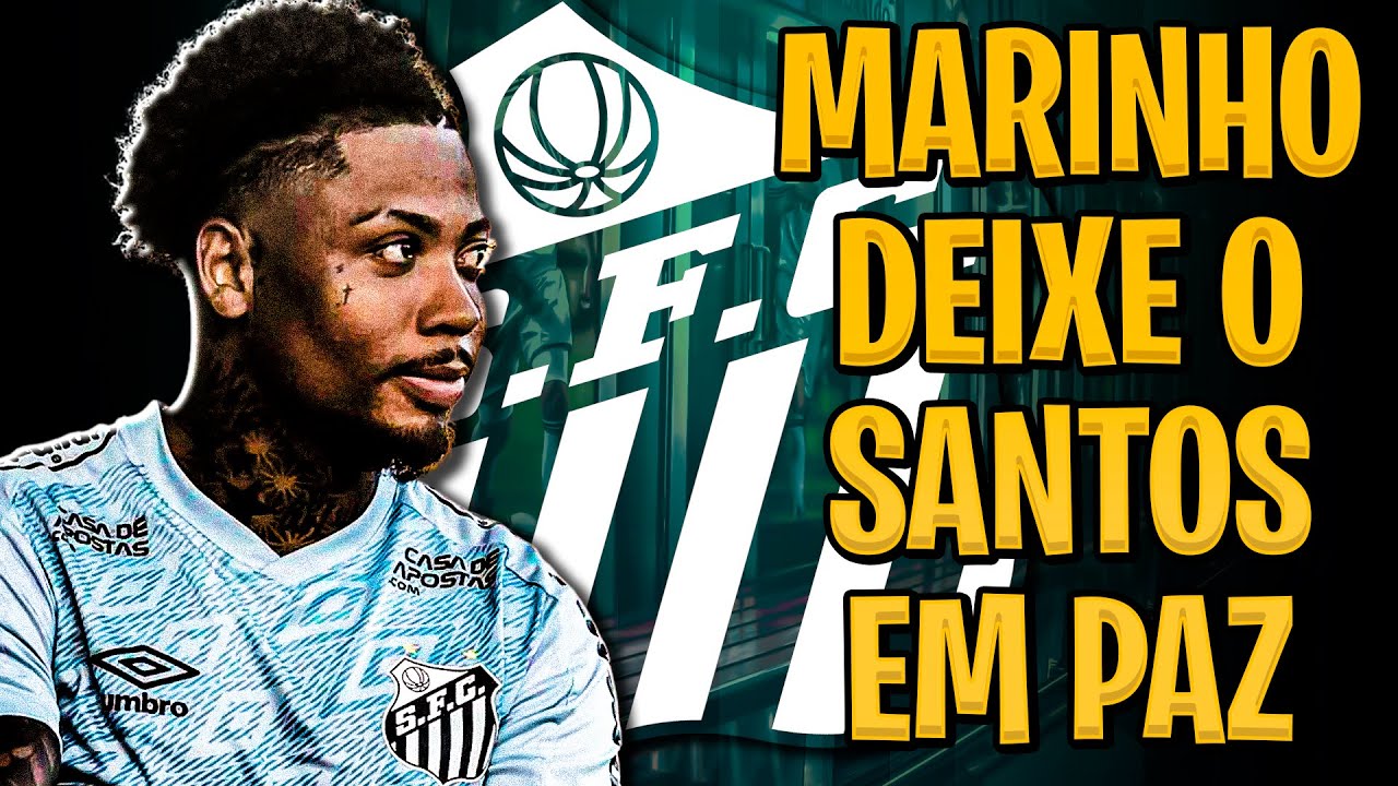 ESQUECE o Santos, Marinho