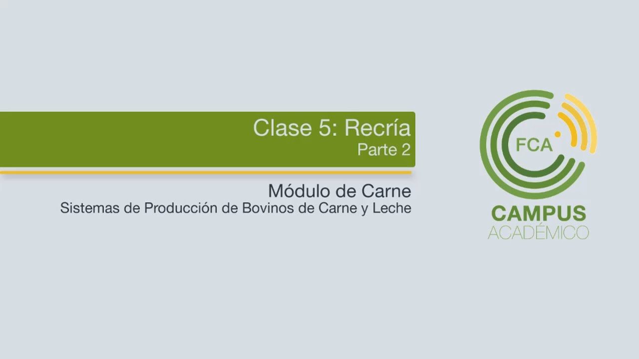 Clase 5: Recría (Parte 2)