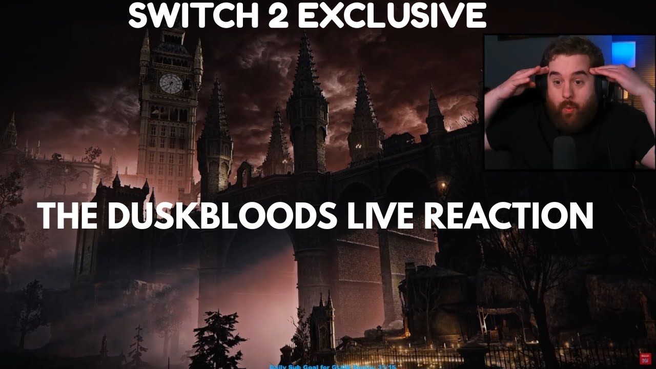 THE DUSKBLOODS LIVE REACTION (NEW FROMSOFTWARE SWITCH 2 EXCLUSIVE)