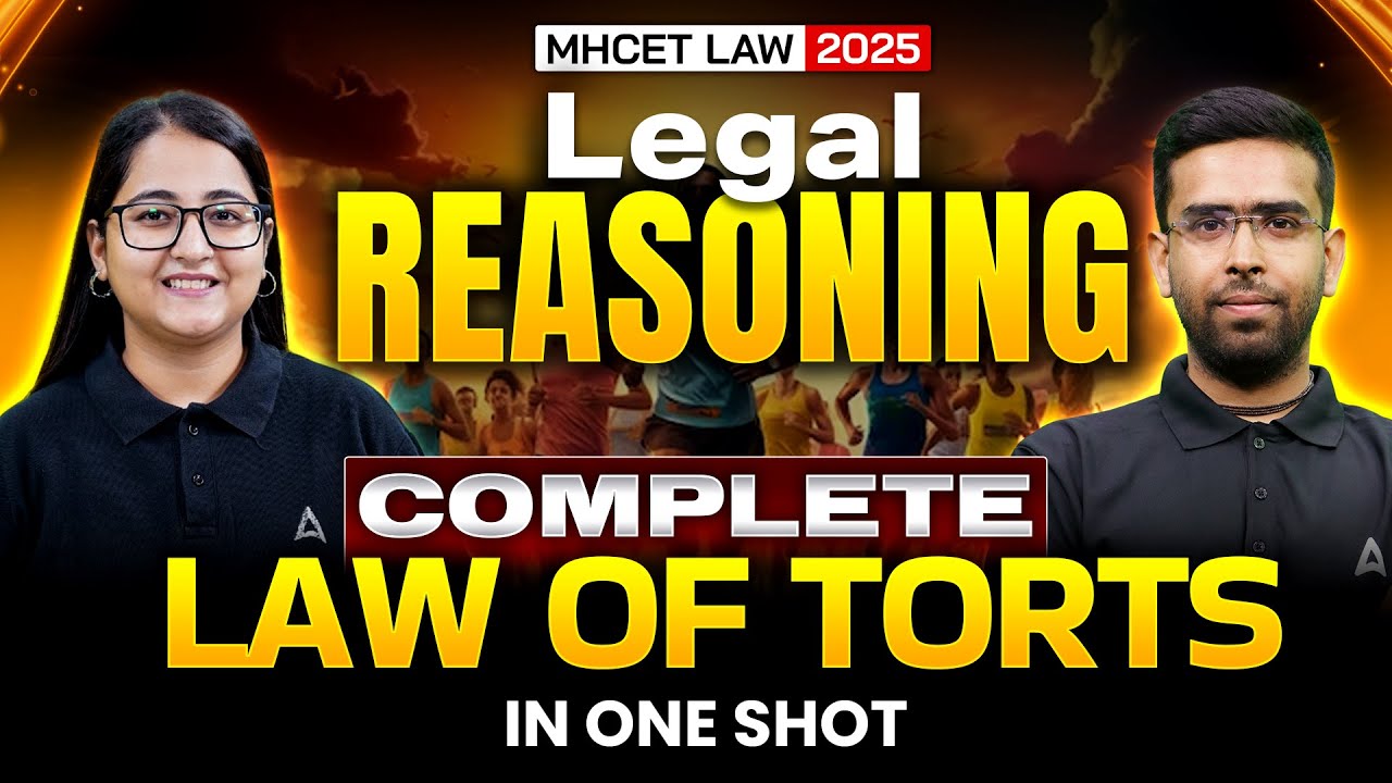 Legal Reasoning Complete Law Of Torts For MHCET Law 2025 | MHCET Law 2025 Preparation Plan
