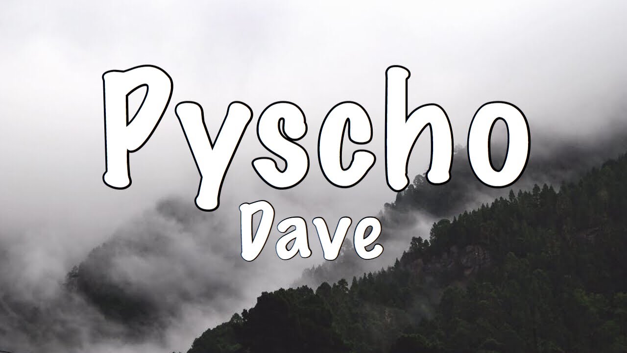 Psycho - Dave (Lyrics)
