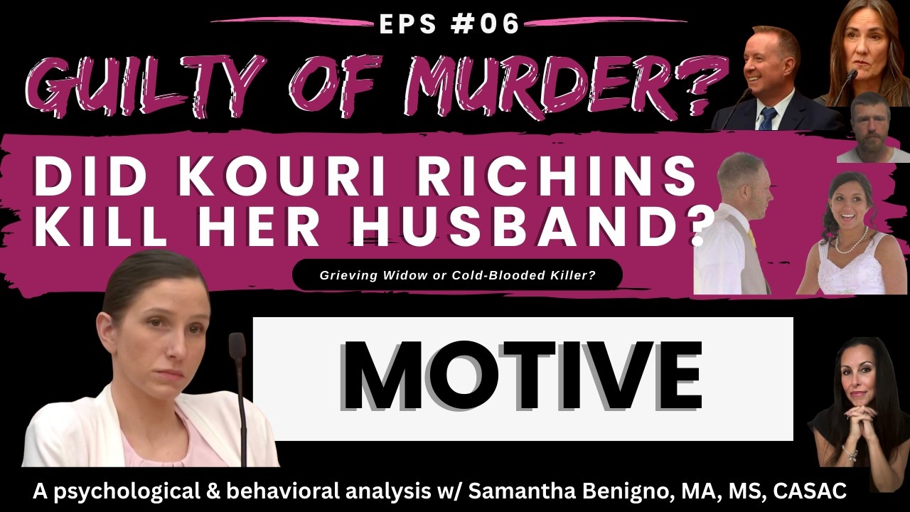 THE KOURI RICHINS CASE : MOTIVE FOR MURDER
