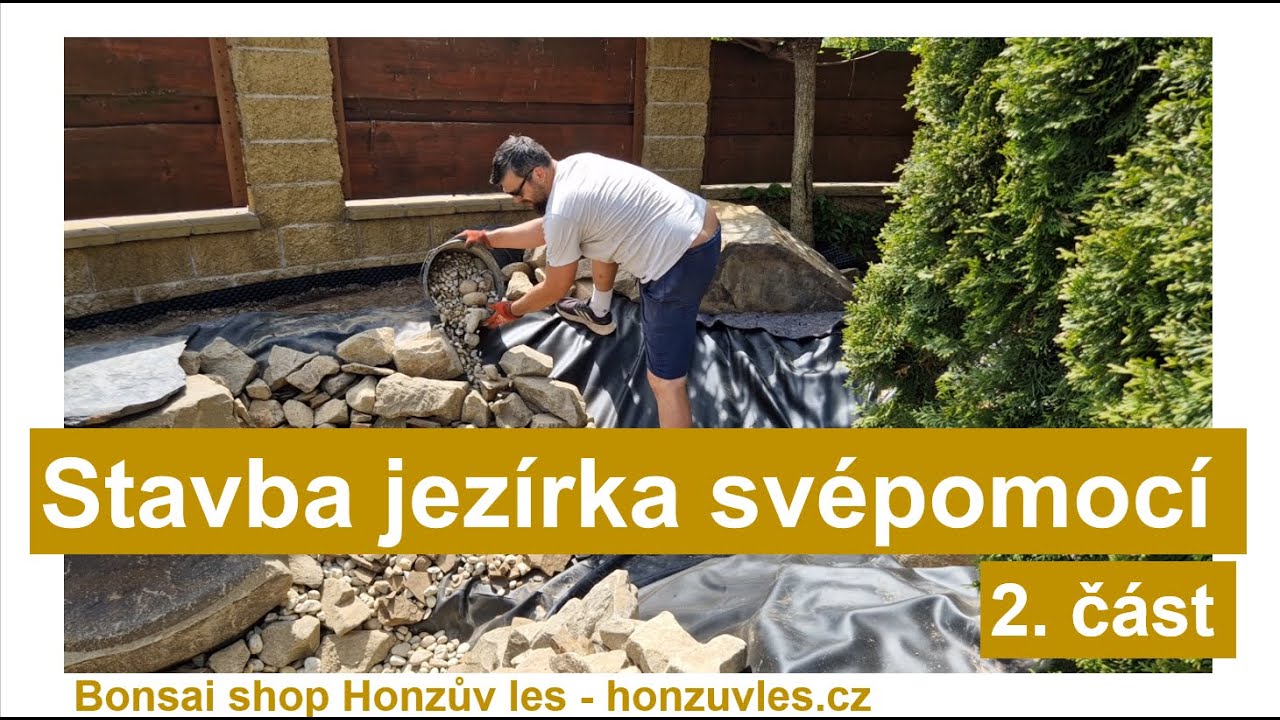 Stavba jezírka svépomocí - 2. část