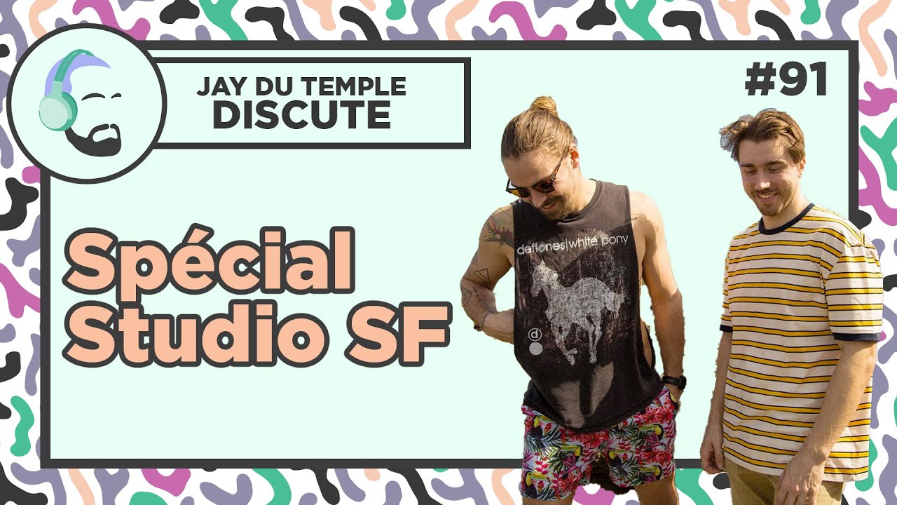 Jay Du Temple discute #91 - Spécial Studio SF