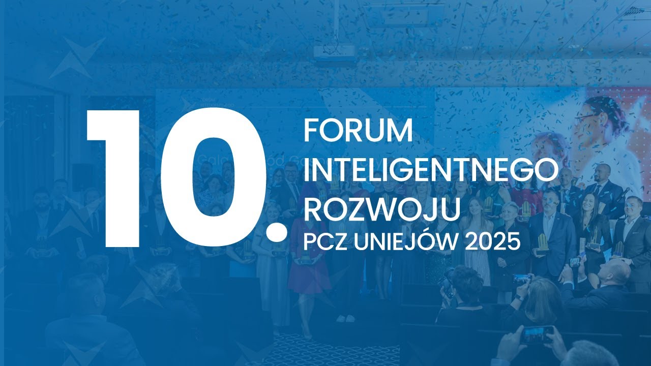 10. Forum Inteligentnego Rozwoju PCz Uniejów 2025