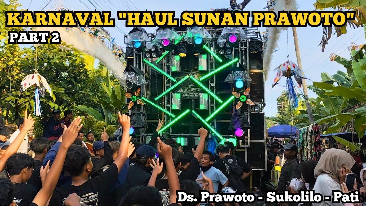 Karnaval Haul Sunan Prawoto Desa Prawoto Kecamatan Sukolilo Kabupaten Pati 2026 PART 2