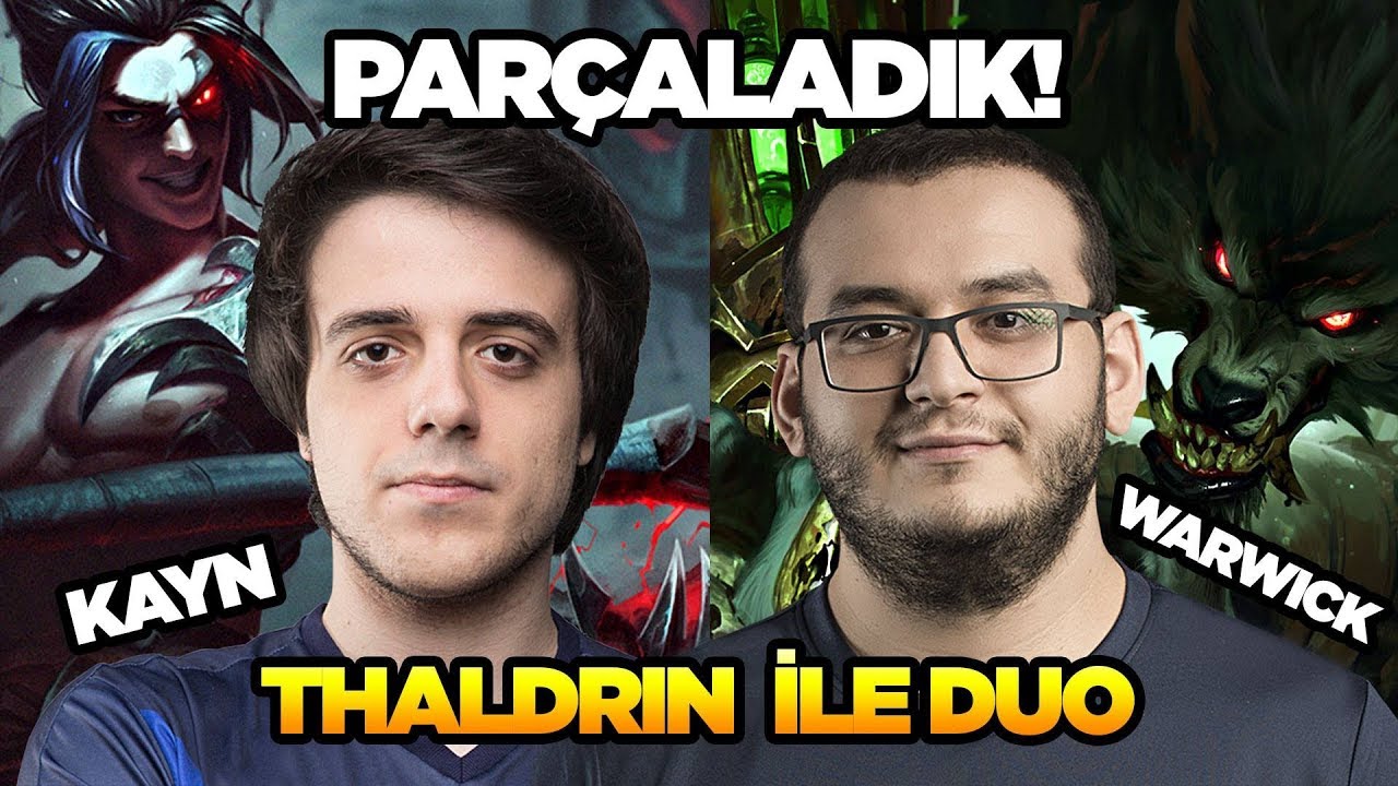 THALDRİN İLE YÜKSEK ELODA PARÇALADIK | KAYN & WARWİCK