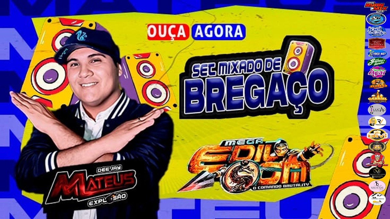 SET BREGAÇO ( EDILSOM O COMANDO BRUTALITY ) DJ MATEUS EXPLOSÃO