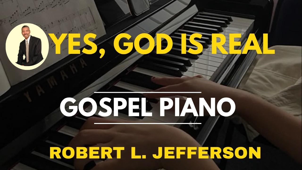Yes, God Is Real | Robert L. Jefferson