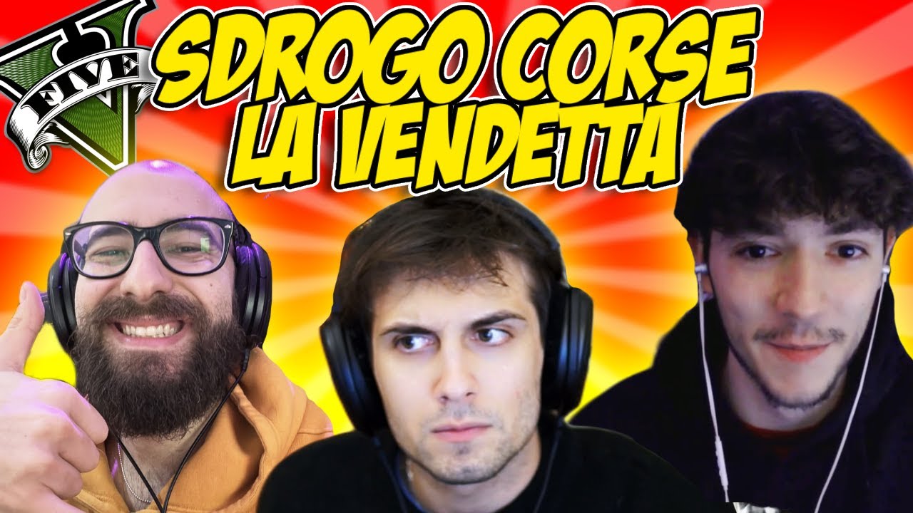 SDROGO CORSE, LA MIA VENDETTA!
